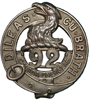 Badge of the 92nd Battalion, CEF. This battalion was broken up for reinforcements once in England. Courtesy Mark Passmore 